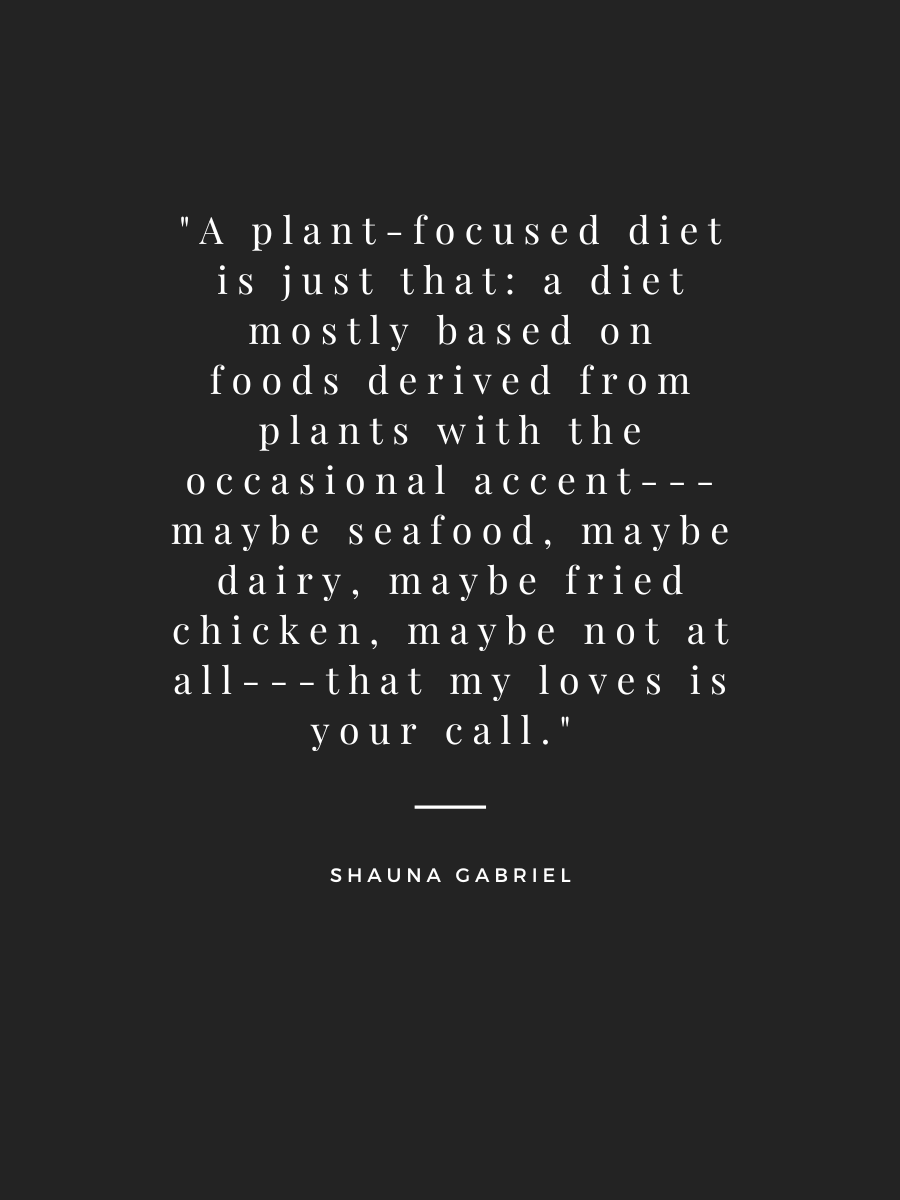 A Plant-Focused Diet